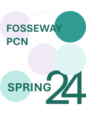 Fosseway PCN Spring 2024