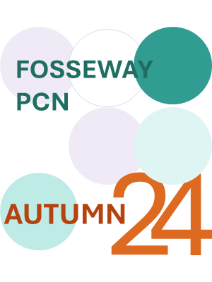 Fosseway PCN Autumn 2024